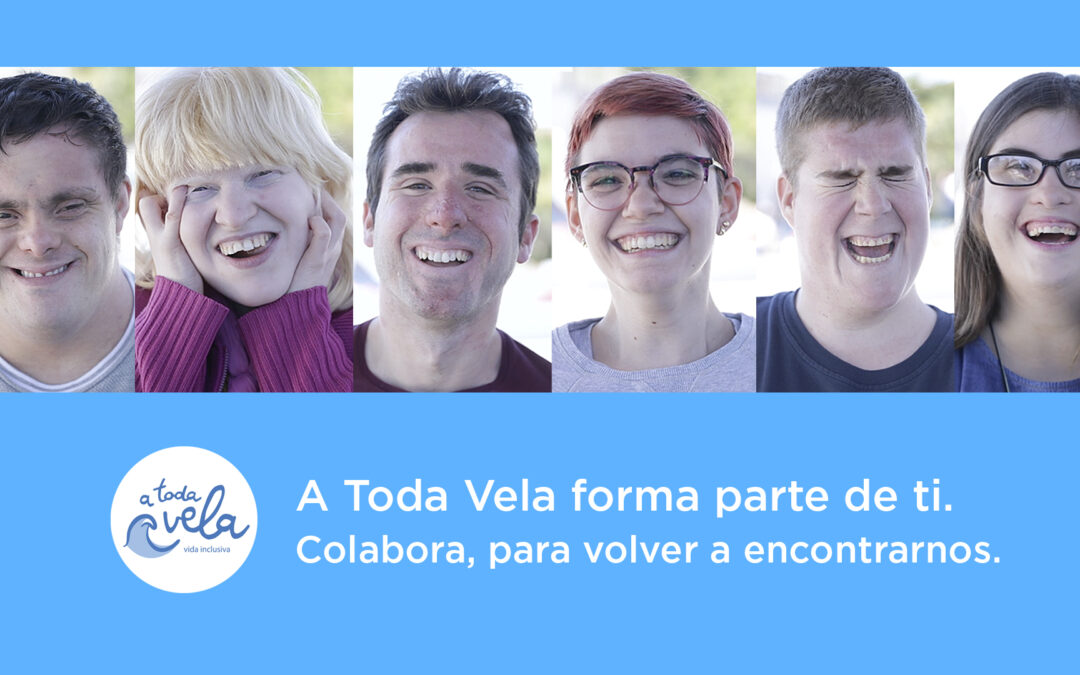A Toda Vela lanza la Campaña «A Toda Vela forma parte de ti»